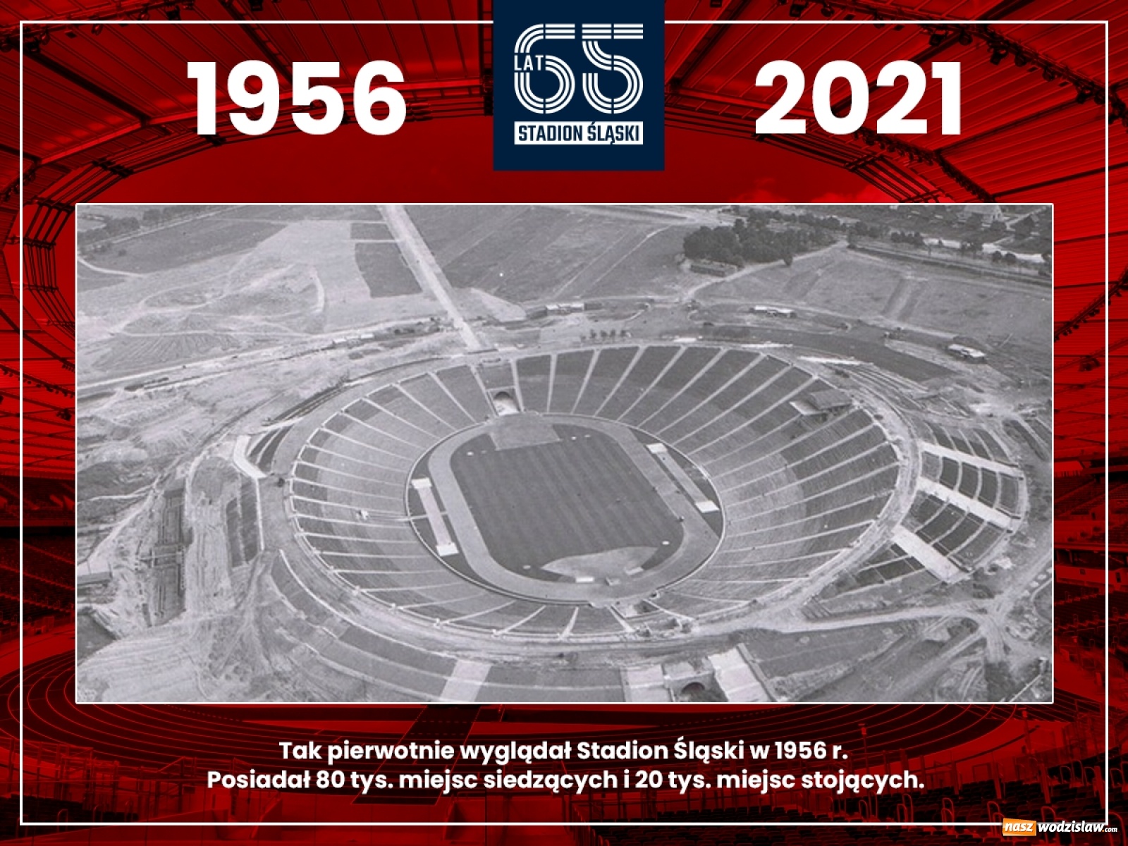 Zdjęcie w galerii na portalu naszwodzislaw.com: Stadion Śląski świętuje 65-lecie wiadomości z regionu