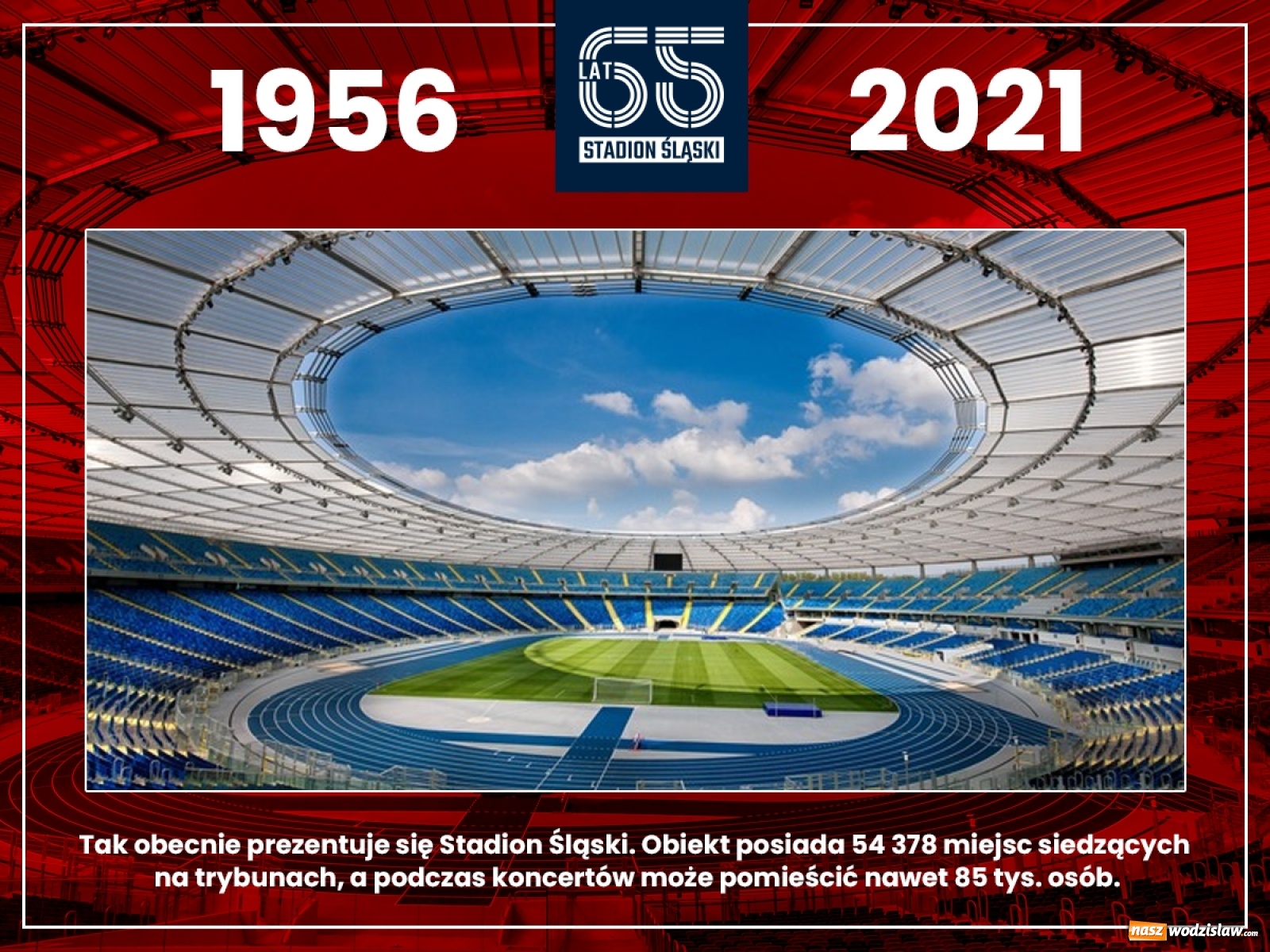 Zdjęcie w galerii na portalu naszwodzislaw.com: Stadion Śląski świętuje 65-lecie wiadomości z regionu