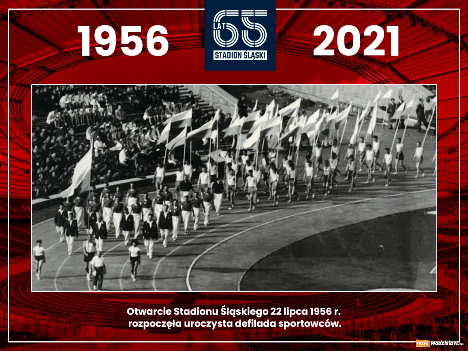 Zdjęcie w galerii na portalu naszwodzislaw.com: Stadion Śląski świętuje 65-lecie wiadomości z regionu