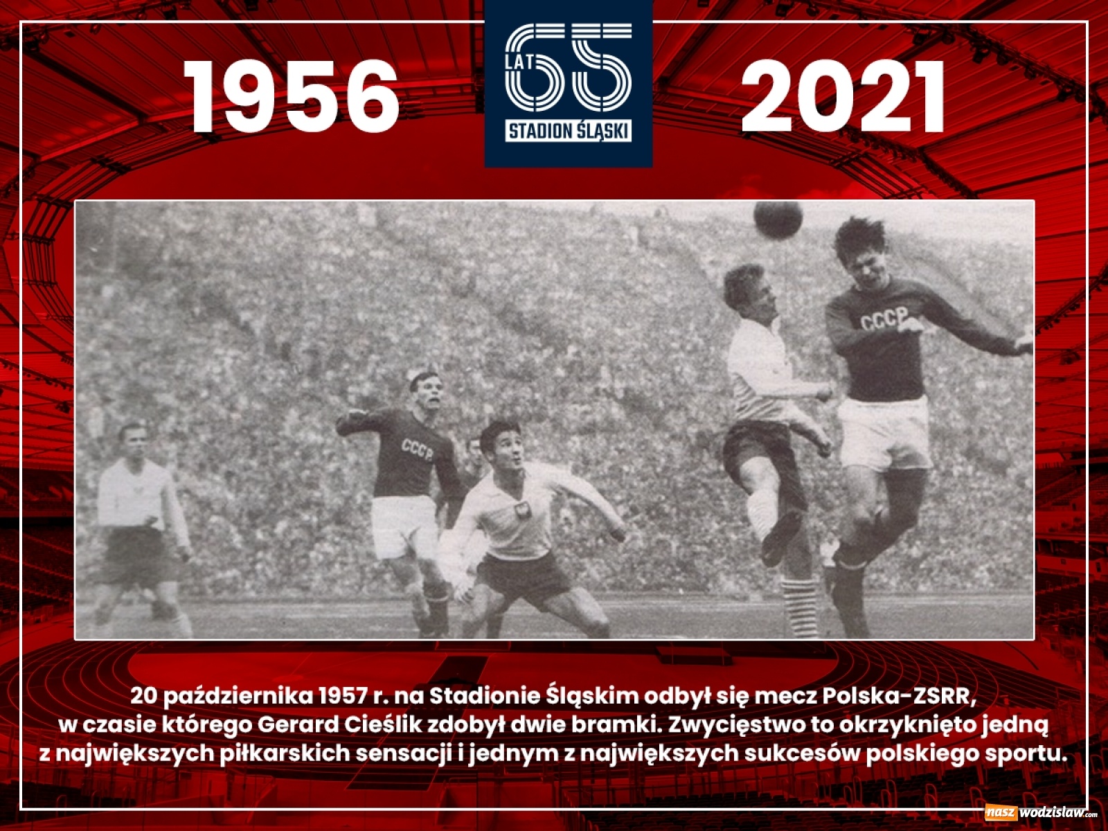 Zdjęcie w galerii na portalu naszwodzislaw.com: Stadion Śląski świętuje 65-lecie wiadomości z regionu