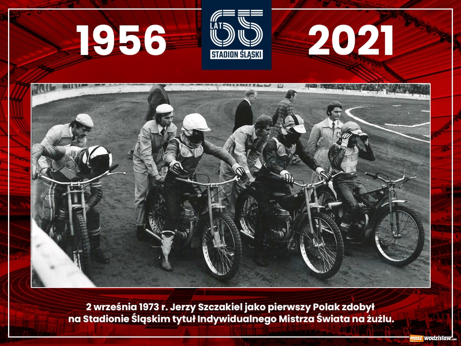 Zdjęcie w galerii na portalu naszwodzislaw.com: Stadion Śląski świętuje 65-lecie wiadomości z regionu