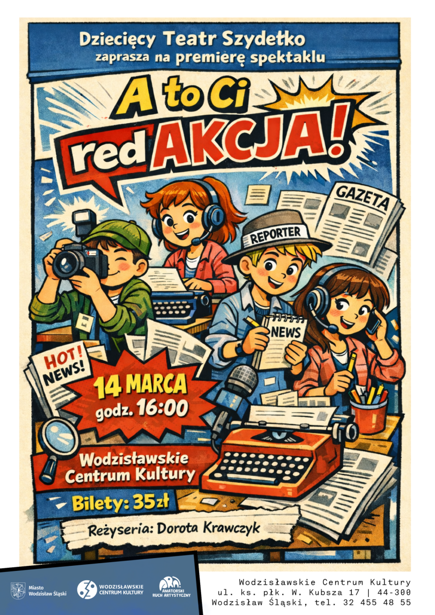 Zdjęcie w galerii na portalu naszwodzislaw.com: Spektakl dla dzieci - A to Ci redAKCJA! wiadomości z regionu