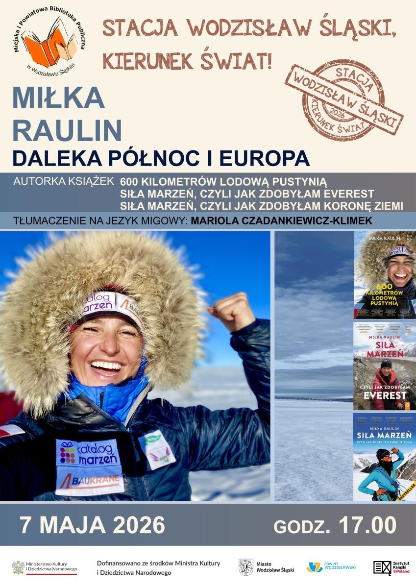 Zdjęcie w galerii na portalu naszwodzislaw.com: Miłka Raulin w Wodzisławiu Śląskim - Podróż przez Daleką Północ i Europę wiadomości z regionu