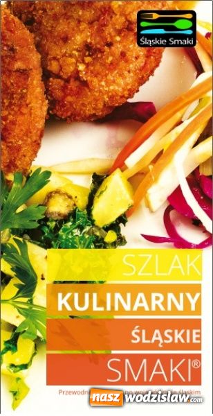 Zdjęcie w galerii na portalu naszwodzislaw.com: Oficjalne otwarcie Szlaku Kulinarnego Śląskie Smaki wiadomości z regionu