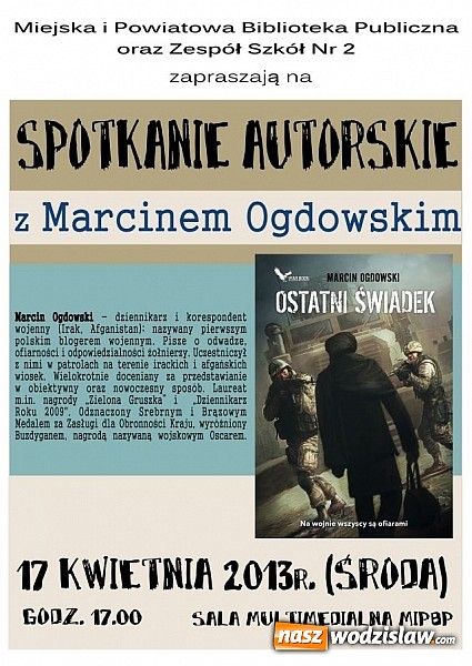 Zdjęcie w galerii na portalu naszwodzislaw.com: Przyjdź na spotkanie z korespondentem wojennym wiadomości z regionu