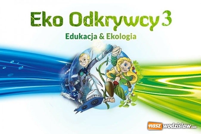 Zdjęcie w galerii na portalu naszwodzislaw.com: Wciąż jest szansa na nagrody w konkursie Eko Odkrywcy 3  wiadomości z regionu