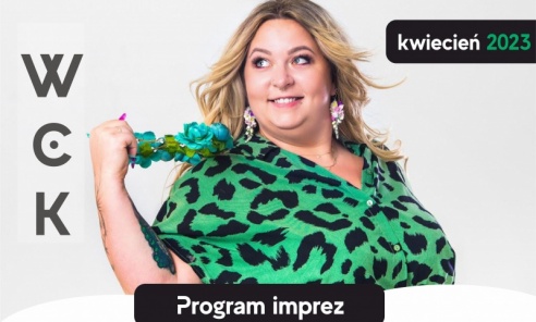 Kwiecień w Wodzisławskim Centrum Kultury - Serwis informacyjny z Wodzisławia Śląskiego - naszwodzislaw.com