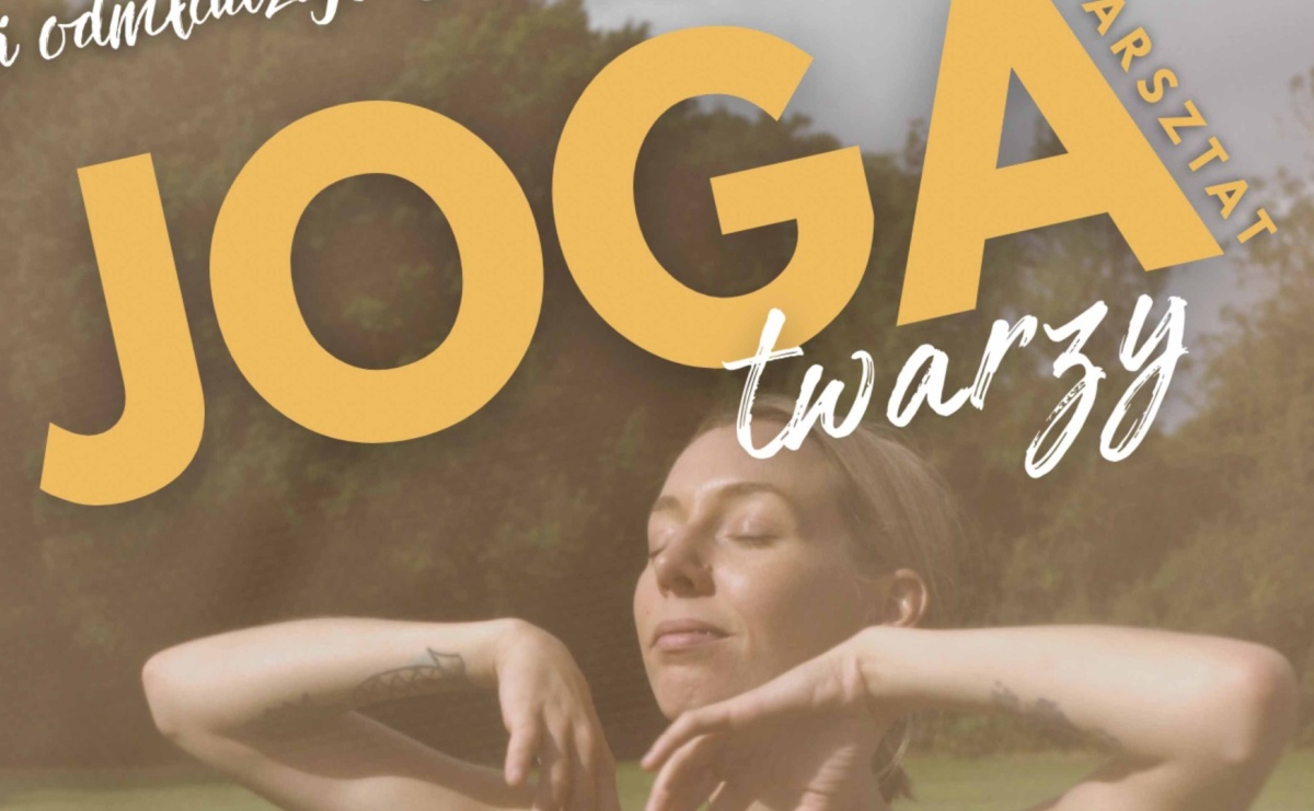 Joga twarzy, czyli przyjemne odmłodzenie w WCK - Serwis informacyjny z Raciborza - naszraciborz.pl