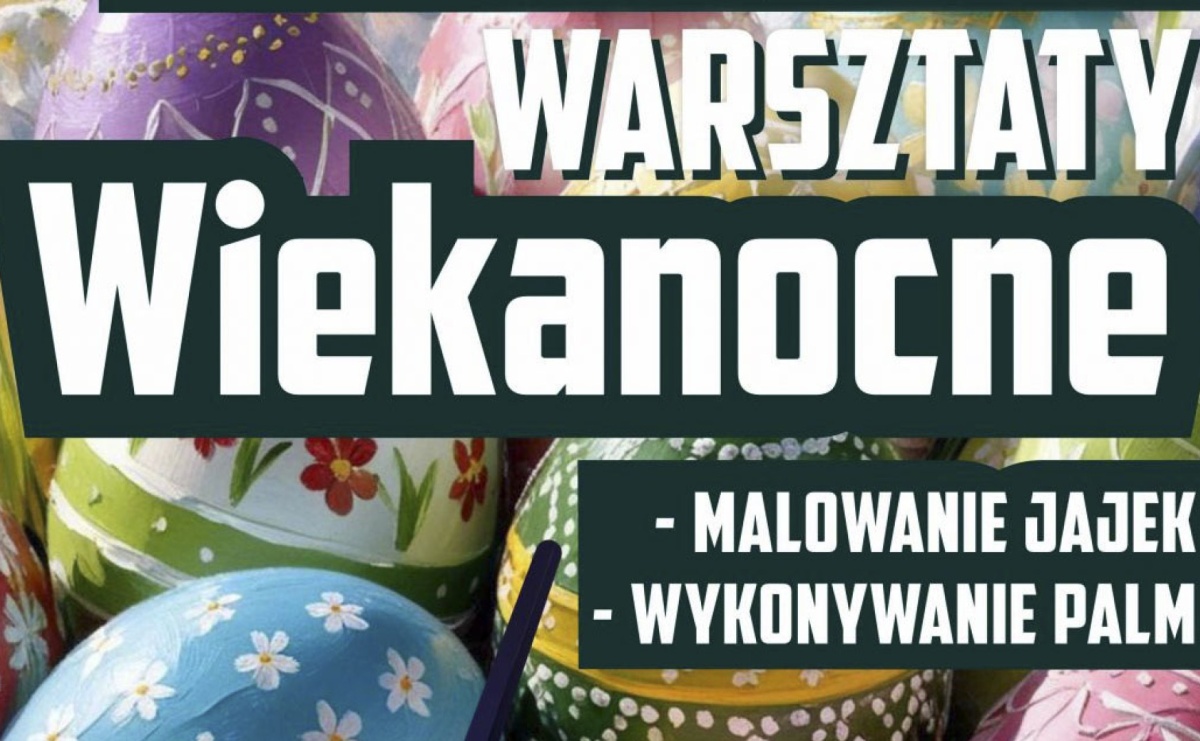 Kwietniowe warsztaty w Gorzycach – kreatywnie i ekologicznie - Serwis informacyjny z Raciborza - naszraciborz.pl