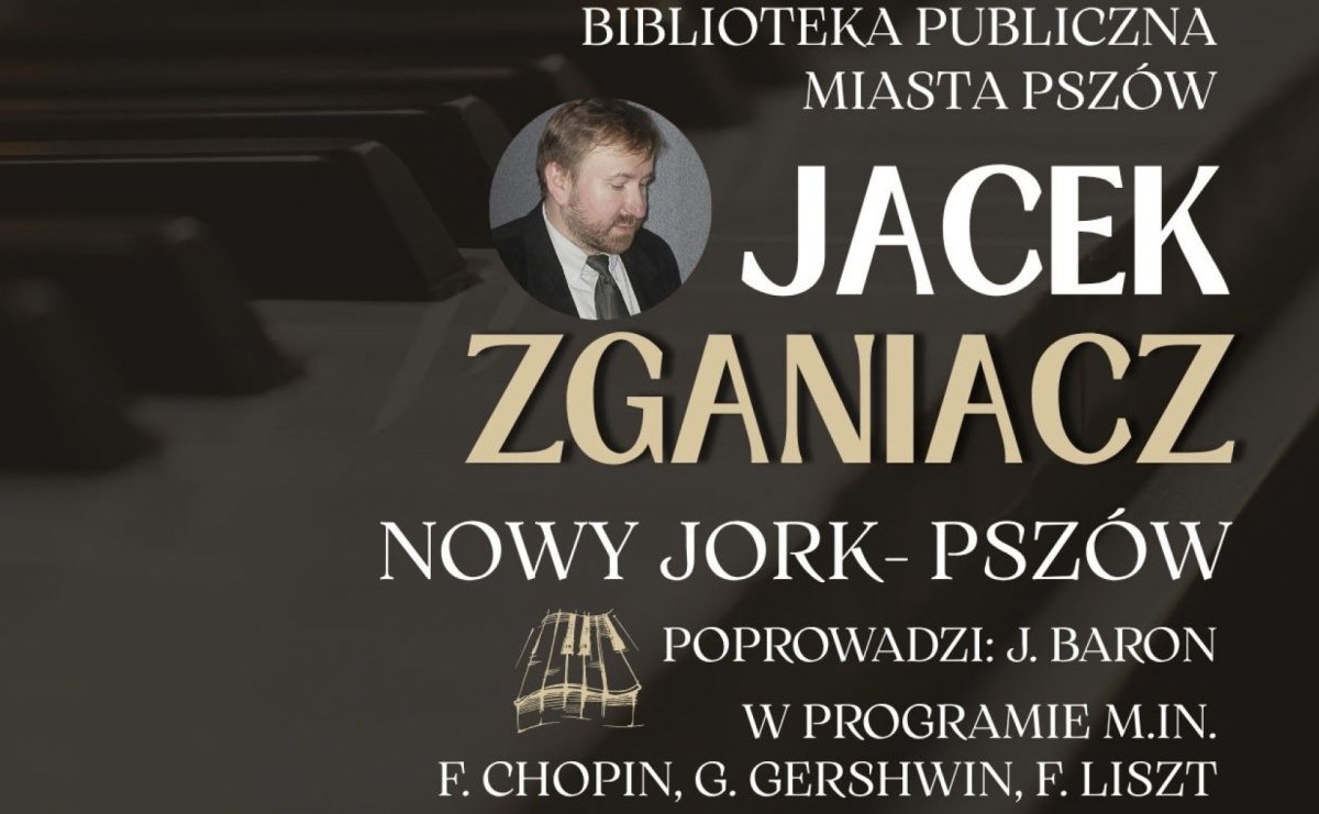 Recital fortepianowy Jacka Zganiacza i honorowe obywatelstwo miasta - Serwis informacyjny z Raciborza - naszraciborz.pl