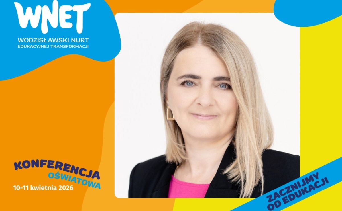 WNET – Zacznijmy od edukacji! Barbara Dubiecka-Kruk w gronie ekspertów konferencji - Serwis informacyjny z Raciborza - naszraciborz.pl