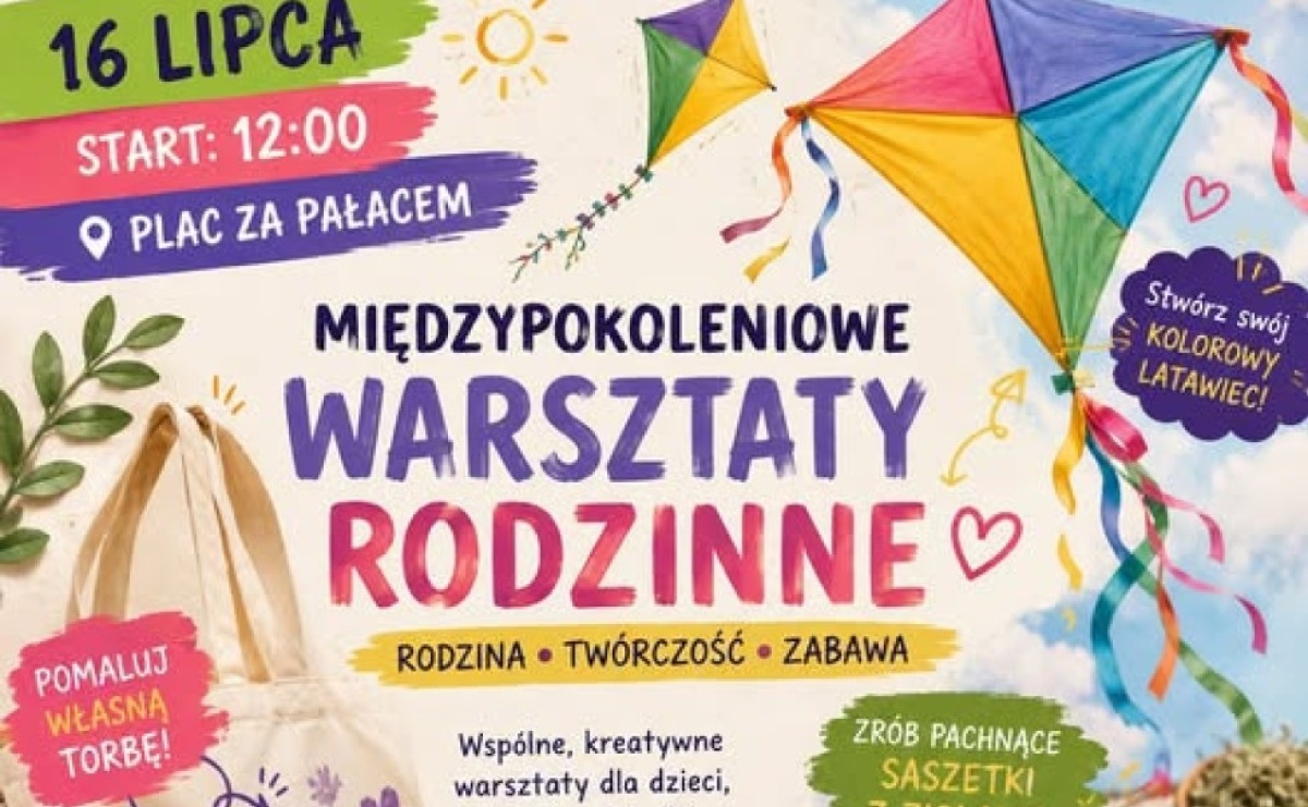 Rodzinne warsztaty pełne kreatywności już 16 lipca. Powstaną latawce, torby i pachnące saszetki - Serwis informacyjny z Raciborza - naszraciborz.pl