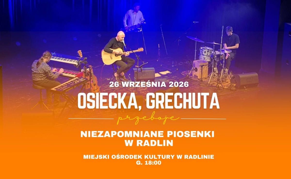 Najpiękniejsze piosenki Osieckiej i Grechuty na żywo. Muzyczny wieczór pełen energii już 26 września w Radlinie - Serwis informacyjny z Raciborza - naszraciborz.pl