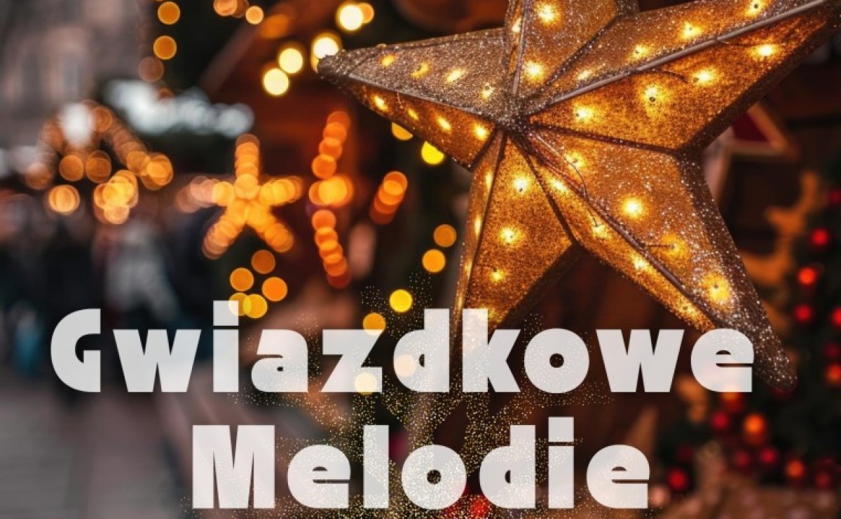 Świąteczne stoiska, koncert i mapping. Wodzisław szykuje Gwiazdkowe Melodie - Serwis informacyjny z Raciborza - naszraciborz.pl